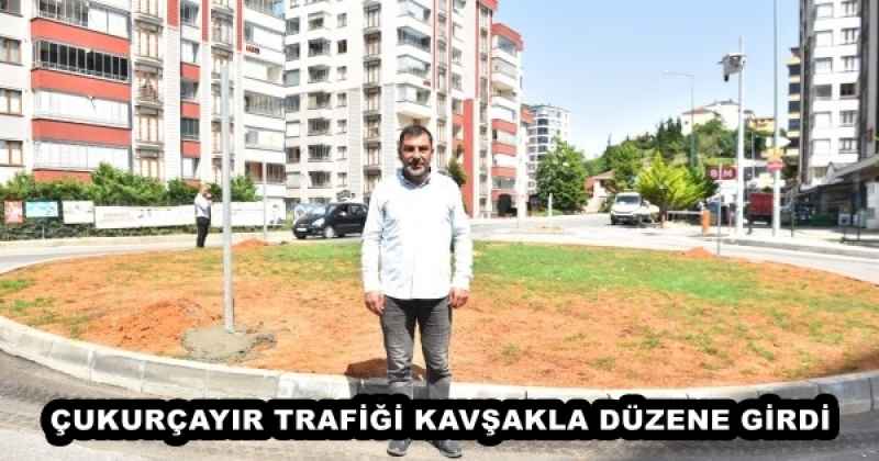 ÇUKURÇAYIR TRAFİĞİ KAVŞAKLA DÜZENE GİRDİ