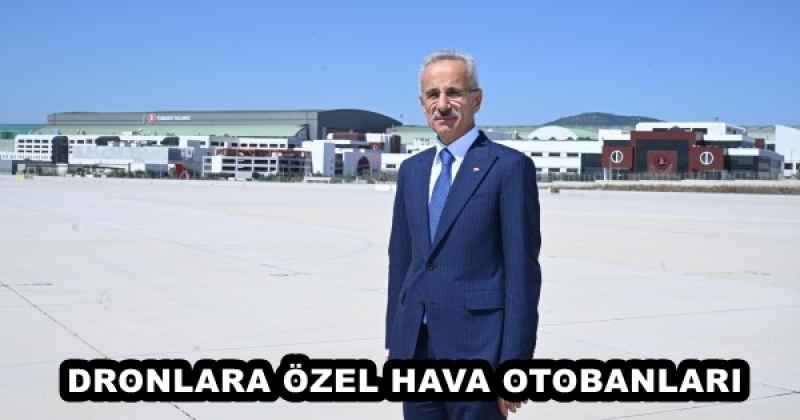 DRONLARA ÖZEL HAVA OTOBANLARI