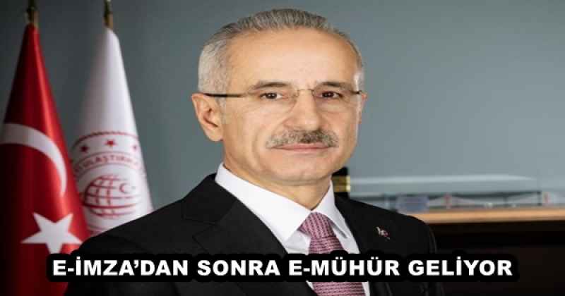 E-İMZA’DAN SONRA E-MÜHÜR GELİYOR