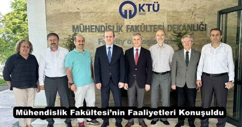 Mühendislik Fakültesi’nin Faaliyetleri Konuşuldu