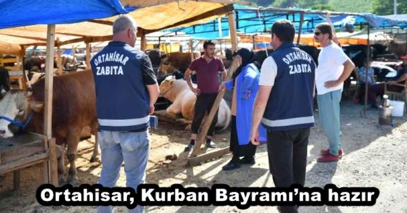 Ortahisar, Kurban Bayramı’na hazır 