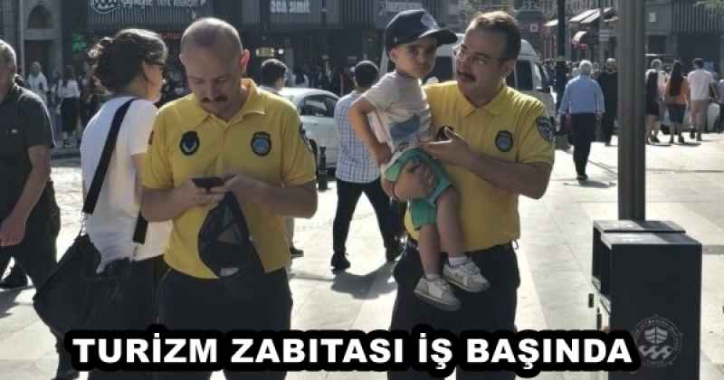 TURİZM ZABITASI İŞ BAŞINDA