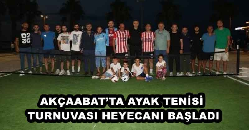 AKÇAABAT’TA AYAK TENİSİ TURNUVASI HEYECANI BAŞLADI