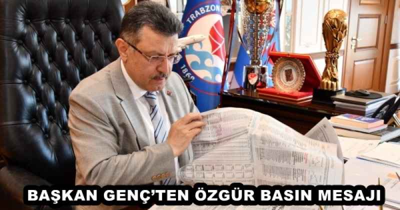 BAŞKAN GENÇ’TEN ÖZGÜR BASIN MESAJI