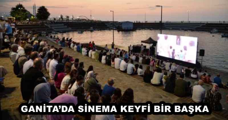 GANİTA’DA SİNEMA KEYFİ BİR BAŞKA