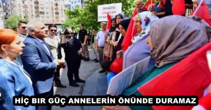 HİÇ BIR GÜÇ ANNELERİN ÖNÜNDE DURAMAZ