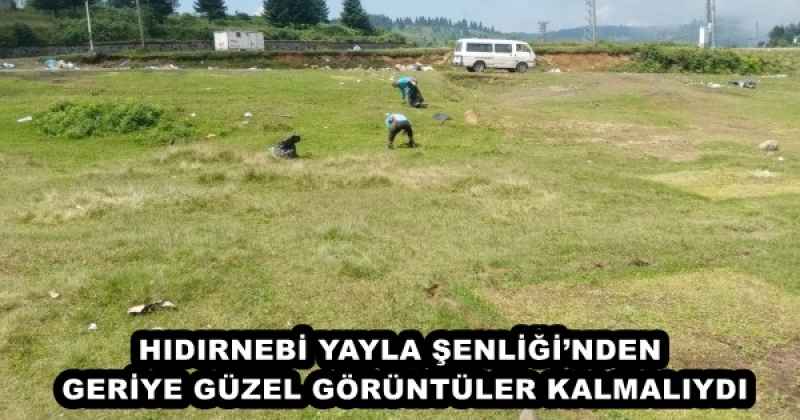 HIDIRNEBİ YAYLA ŞENLİĞİ’NDEN GERİYE GÜZEL GÖRÜNTÜLER KALMALIYDI