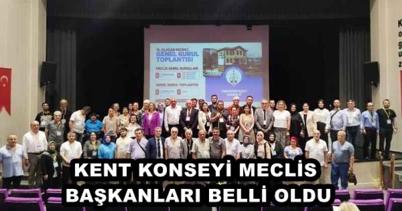 KENT KONSEYİ MECLİS BAŞKANLARI BELLİ OLDU