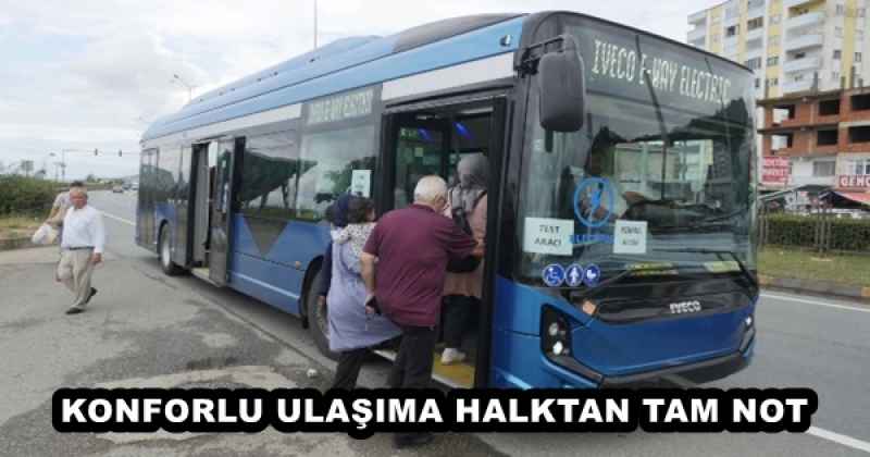 KONFORLU ULAŞIMA HALKTAN TAM NOT