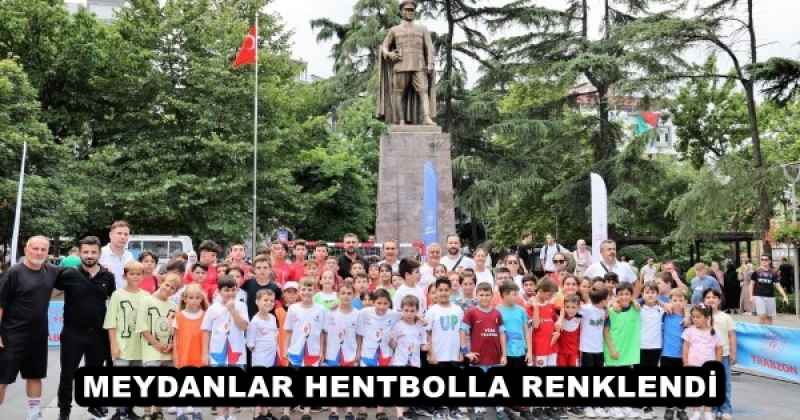 MEYDANLAR HENTBOLLA RENKLENDİ