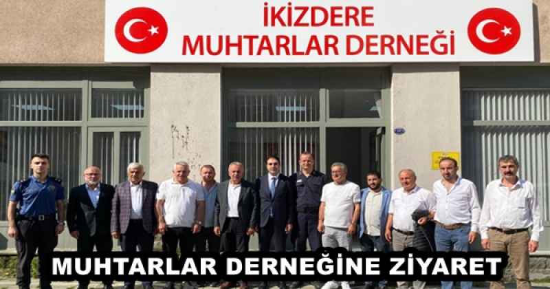 MUHTARLAR DERNEĞİNE ZİYARET