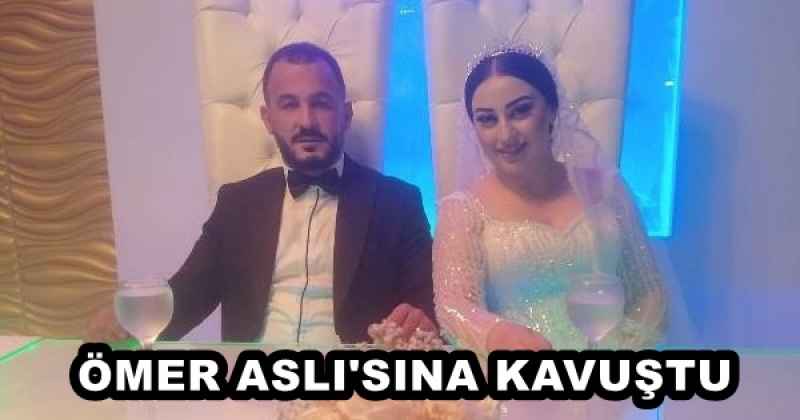 ÖMER ASLI'SINA KAVUŞTU