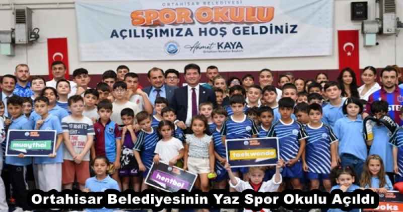 Ortahisar Belediyesinin Yaz Spor Okulu Açıldı