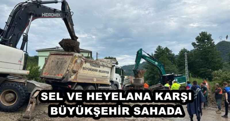 SEL VE HEYELANA KARŞI BÜYÜKŞEHİR SAHADA