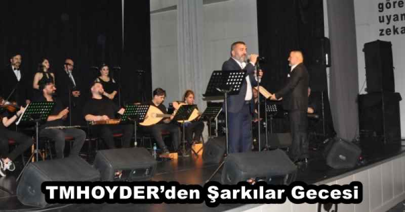 TMHOYDER’den Şarkılar Gecesi