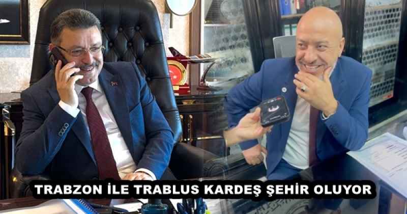 TRABZON İLE TRABLUS KARDEŞ ŞEHİR OLUYOR