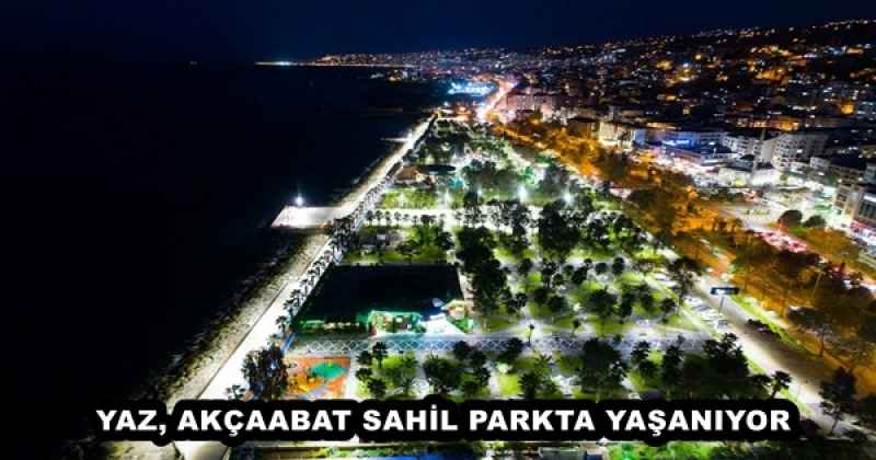 YAZ, AKÇAABAT SAHİL PARKTA YAŞANIYOR