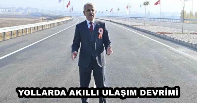 YOLLARDA AKILLI ULAŞIM DEVRİMİ