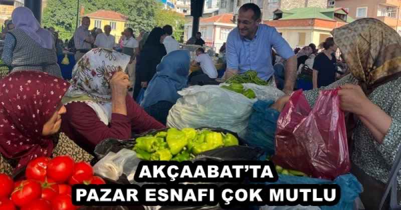 AKÇAABAT’TA PAZAR ESNAFI ÇOK MUTLU