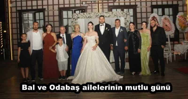 Bal ve Odabaş ailelerinin mutlu günü