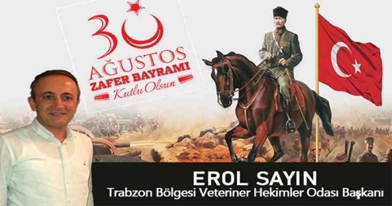 EROL SAYIN 30 AGUSTOS