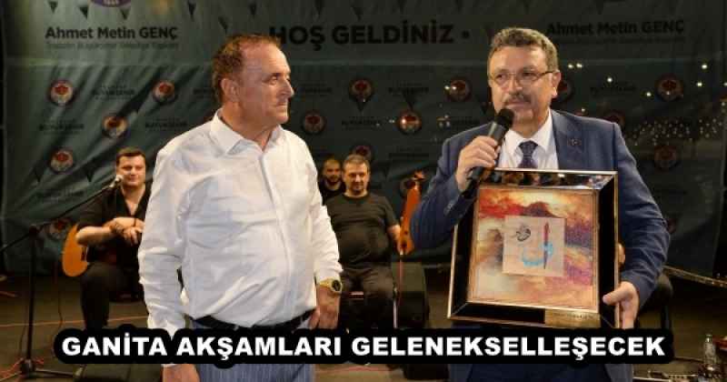 GANİTA AKŞAMLARI GELENEKSELLEŞECEK