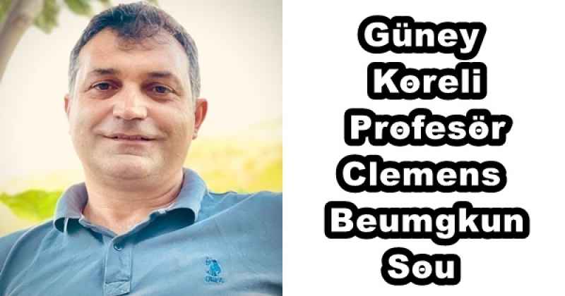 Güney Koreli Profesör Clemens Beumgkun Sou