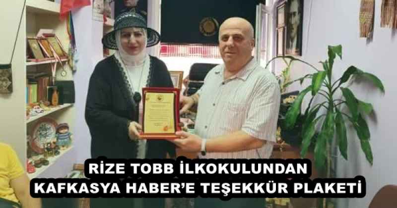 RİZE TOBB İLKOKULUNDAN KAFKASYA HABER’E TEŞEKKÜR PLAKETİ