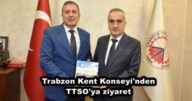 Trabzon Kent Konseyi'nden TTSO'ya ziyaret