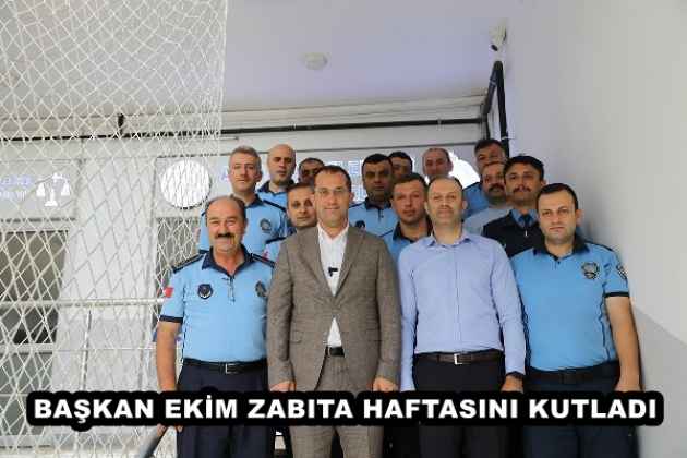 BAŞKAN EKİM ZABITA HAFTASINI KUTLADI