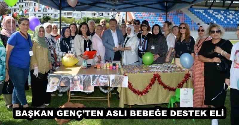 BAŞKAN GENÇ’TEN ASLI BEBEĞE DESTEK ELİ