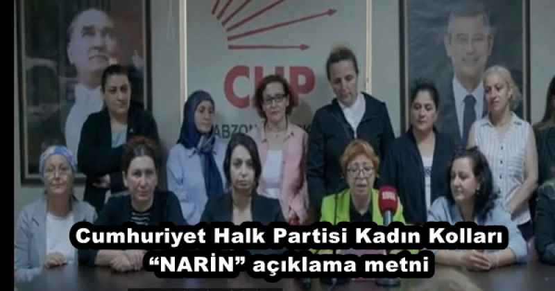 Cumhuriyet Halk Partisi Kadın Kolları “NARİN” açıklama metni