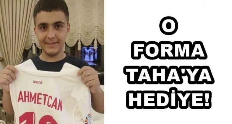 O FORMA TAHA'YA HEDIYE