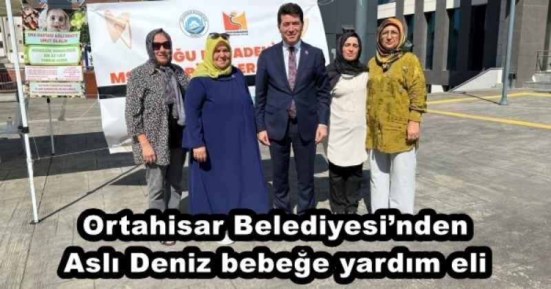 Ortahisar Belediyesi’nden Aslı Deniz bebeğe yardım eli