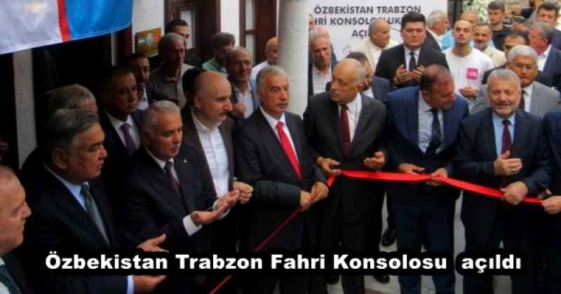 Özbekistan Trabzon Fahri Konsolosu  açıldı