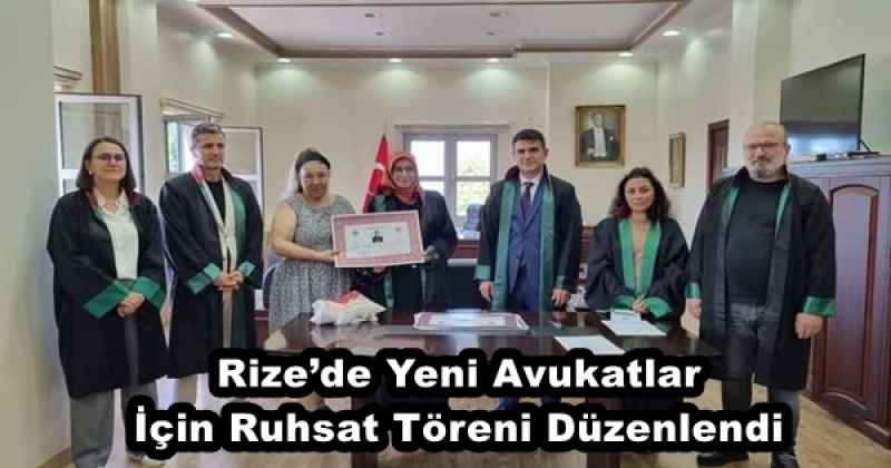 Rize’de Yeni Avukatlar İçin Ruhsat Töreni Düzenlendi