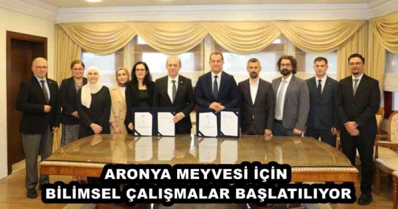 ARONYA MEYVESİ İÇİN BİLİMSEL ÇALIŞMALAR BAŞLATILIYOR