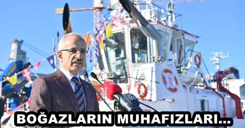 BOĞAZLARIN MUHAFIZLARI…