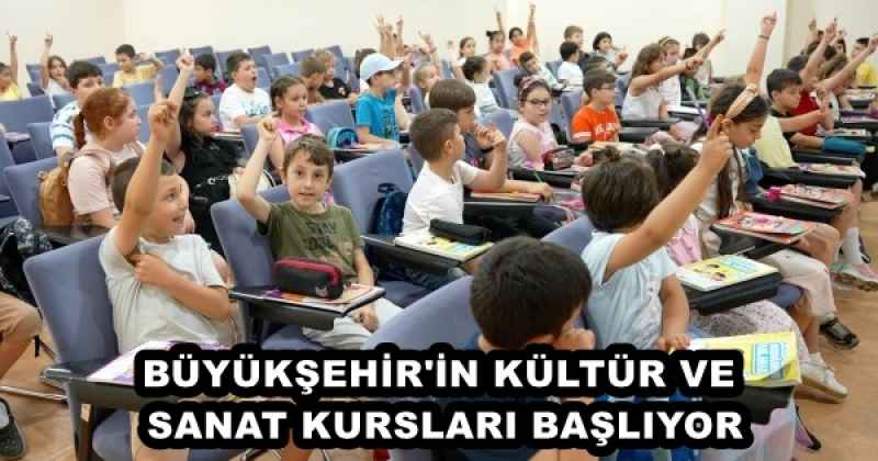 BÜYÜKŞEHİR'İN KÜLTÜR VE SANAT KURSLARI BAŞLIYOR