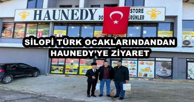 SİLOPİ TÜRK OCAKLARINDANDAN HAUNEDY’YE ZİYARET