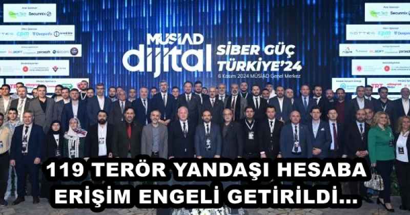 119 TERÖR YANDAŞI HESABA ERİŞİM ENGELİ GETİRİLDİ...