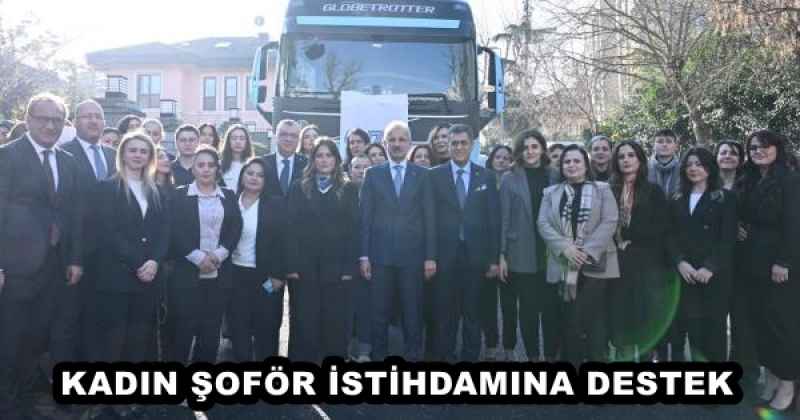 KADIN ŞOFÖR İSTİHDAMINA DESTEK 