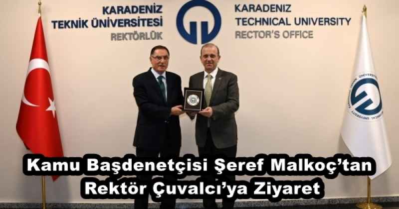 Kamu Başdenetçisi Şeref Malkoç’tan Rektör Çuvalcı’ya Ziyaret