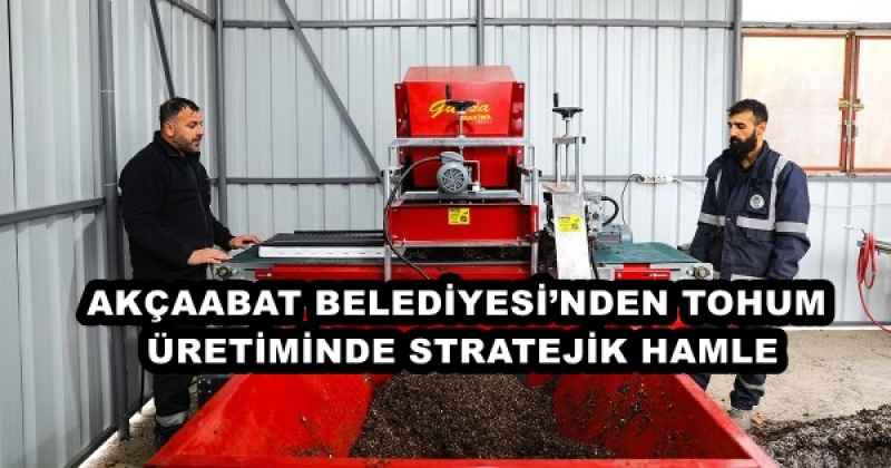 AKÇAABAT BELEDİYESİ’NDEN TOHUM ÜRETİMİNDE STRATEJİK HAMLE