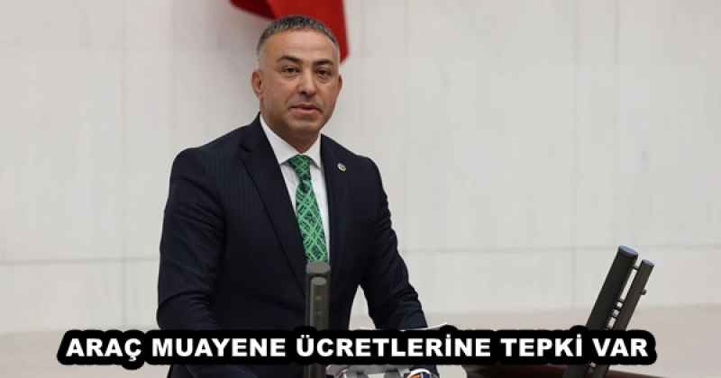 ARAÇ MUAYENE ÜCRETLERİNE TEPKİ VAR