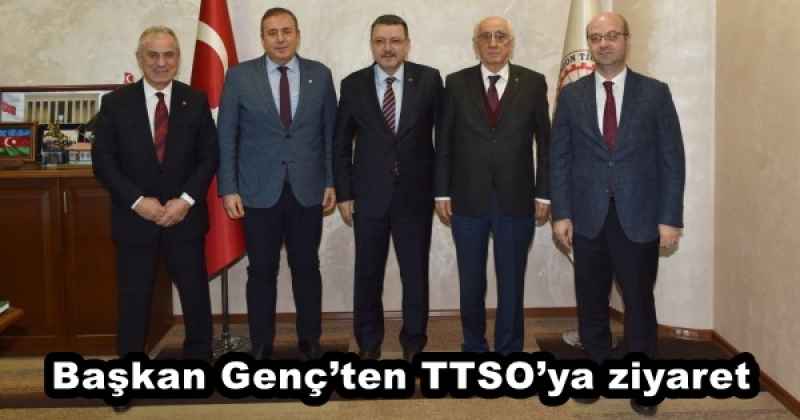 Başkan Genç’ten TTSO’ya ziyaret