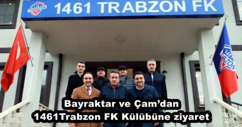 Bayraktar ve Çam’dan 1461Trabzon FK Külübüne ziyaret