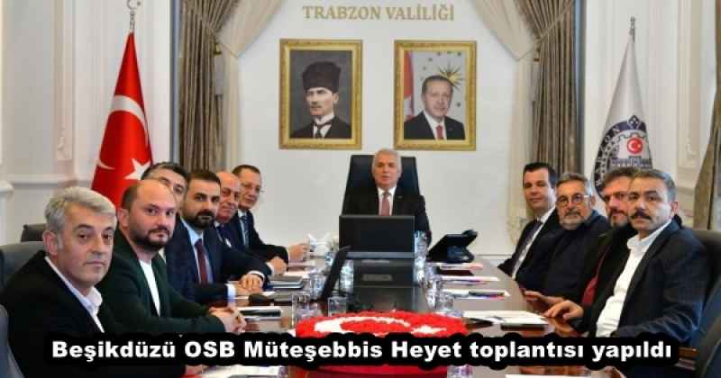 Beşikdüzü OSB Müteşebbis Heyet toplantısı yapıldı