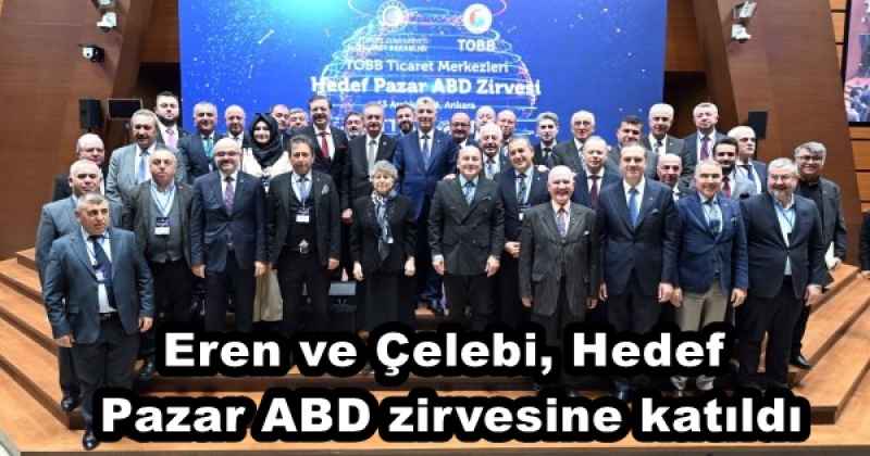 Eren ve Çelebi, Hedef Pazar ABD zirvesine katıldı