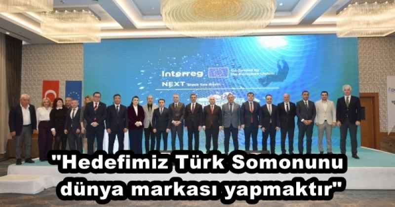 "Hedefimiz Türk Somonunu dünya markası yapmaktır"